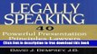 [Download] Legally Speaking: 40 Powerful Presentation Principles Lawyers Need to Know Hardcover