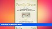 FREE PDF  Family Trusts: A Guide for Beneficiaries, Trustees, Trust Protectors, and Trust Creators