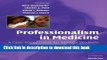[Download] Professionalism in Medicine: A Case-Based Guide for Medical Students (Cambridge