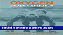 [Download] Oxygen Uptake Kinetics in Sport, Exercise and Medicine Paperback Collection