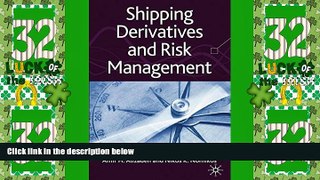 Big Deals  Shipping Derivatives and Risk Management  Free Full Read Best Seller