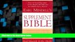 READ FREE FULL  Earl Mindell s Supplement Bible: A Comprehensive Guide to Hundreds of NEW Natural