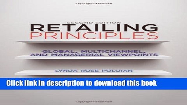 Download Retailing Principles Second Edition: Global, Multichannel, and Managerial Viewpoints Book