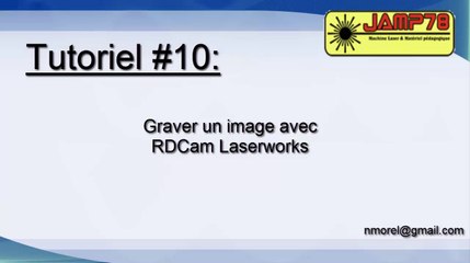 [Tuto10]Gravure d'une image avec RDCam