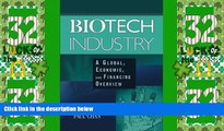 Big Deals  Biotech Industry: A Global, Economic, and Financing Overview  Best Seller Books Most