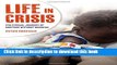 [Download] Life in Crisis: The Ethical Journey of Doctors Without Borders Hardcover Collection