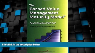 Big Deals  The Earned Value Management Maturity Model  Best Seller Books Most Wanted