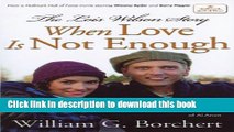 [Download] The Lois Wilson Story, Hallmark Edition: When Love Is Not Enough Hardcover Collection