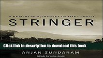 [Download] Stringer: A Reporter s Journey in the Congo Paperback Free