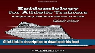 [Download] Epidemiology for Athletic Trainers: Integrating Evidence-Based Practice Hardcover Online
