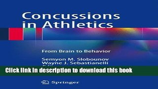 [Download] Concussions in Athletics: From Brain to Behavior Paperback Collection