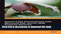 [Download] Expert Cube Development with Microsoft SQL Server 2008 Analysis Services Paperback Free