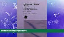 READ book  Corporate Venture Capital: Bridging the Equity Gap in the Small Business Sector