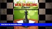 EBOOK ONLINE  Playing the Wealth Building Game: Discovering A Different Way To Win Your Game