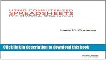 Download Using Computerized Spreadsheets: Mathematics for Retail Buying E-Book Free