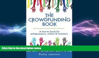 FREE PDF  The Crowdfunding Book: A How-to Book for Entrepreneurs, Writers, and Inventors  BOOK
