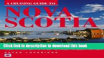 [Download] A cruising guide to Nova Scotia: Digby to Cape Breton Island, including the Bras d Or