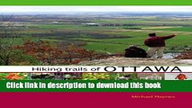 [Download] Hiking Trails of Ottawa, the National Capital Region, and Beyond Kindle Online