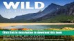 [Download] Wild Guide Scandinavia (Norway, Sweden, Iceland and Denmark): Volume 3: Swim, Camp,
