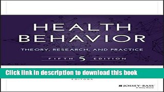 [Download] Health Behavior: Theory, Research, and Practice (Jossey-Bass Public Health) Paperback