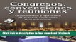 [Download] Congresos, convenciones y reuniones/ Congresses, conventions and meetings: Organizacion