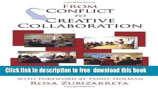 [Download] From Conflict to Creative Collaboration: A User s Guide to Dynamic Facilitation Kindle