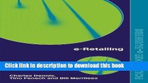 Download e-Retailing (Routledge Ebusiness) Book Free