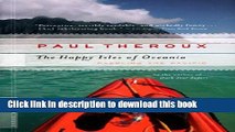 [Download] The Happy Isles of Oceania: Paddling the Pacific Kindle Collection