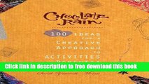 [Download] Chocolate Rain: 100 Ideas for a Creative Approach to Activities in Dementia Care Kindle