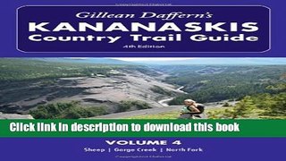 [Download] Gillean Daffern s Kananaskis Country Trail Guide - 4th Edition: Volume 4: Sheepâ€”Gorge