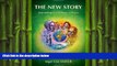 EBOOK ONLINE  THE NEW STORY: Storytelling as a Pathway to Peace  DOWNLOAD ONLINE