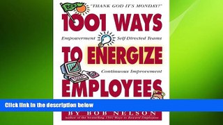 READ book  1001 Ways to Energize Employees  FREE BOOOK ONLINE
