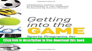 [Download] Getting into the Game: Sports Programs for Kids with Autism Kindle Collection