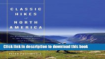 [Download] Classic Hikes of North America: 25 Breathtaking Treks In The United States And Canada