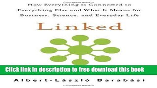 [Download] Linked: How Everything Is Connected to Everything Else and What It Means for Business,