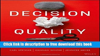 [Download] Decision Quality: Value Creation from Better Business Decisions Kindle Free