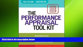 READ book  The Performance Appraisal Tool Kit: Redesigning Your Performance Review Template to