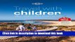 [Popular] Lonely Planet Travel with Children 6th Ed.: The Essential Guide for Travelling Families