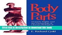 [Download] Body Parts: Property Rights and the Ownership of Human Biological Materials Paperback