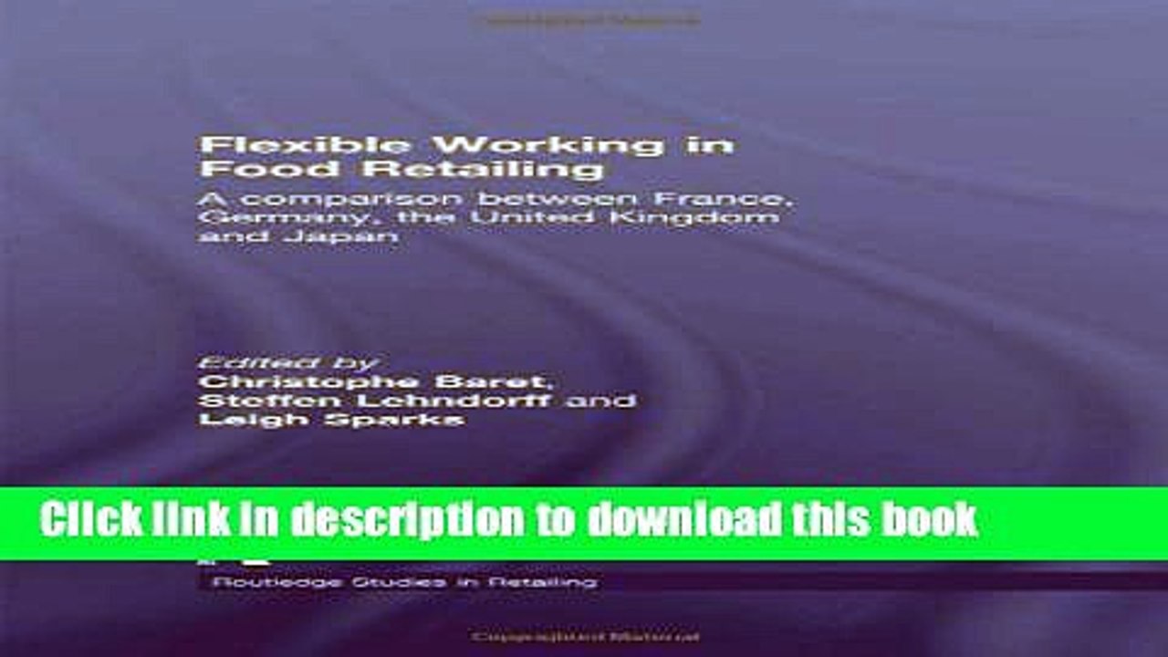 [PDF] Flexible Working in Food Retailing: A Comparison Between France, Germany, Great Britain and