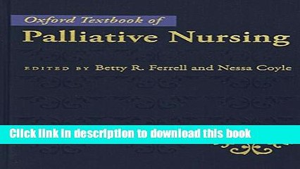 [Download] Oxford Textbook of Palliative Nursing Hardcover Free