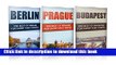 [Popular] Travel : Europe Travel Guide - Box Set  - Berlin,Prague,Budapest (Europe): Europe Travel