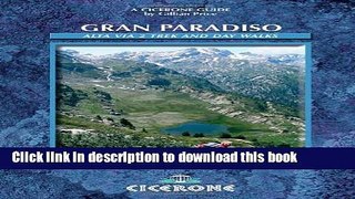 [Popular] Gran Paradiso: Alta Via 2 trek and day walks Hardcover Free