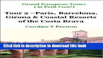 [Popular] Grand European Tours - Tour 2 - Paris, Barcelona, Girona   Coastal Resorts of the Costa