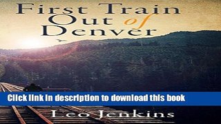 [Download] First Train Out of Denver Kindle Collection
