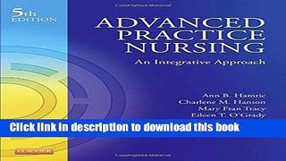 [Download] Advanced Practice Nursing: An Integrative Approach, 5e Hardcover Free