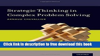 [Download] Strategic Thinking in Complex Problem Solving Paperback Collection