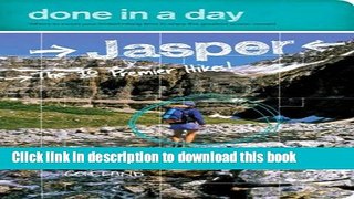 [Popular] Done in a Day Jasper: The 10 Premier Hikes! Kindle Free