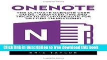 [Download] OneNote: The Ultimate OneNote User Guide - Advanced Tips And Tricks To Setup OneNote
