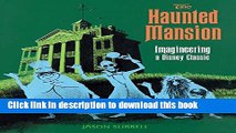 [Popular] The Haunted Mansion: Imagineering a Disney Classic Paperback OnlineCollection